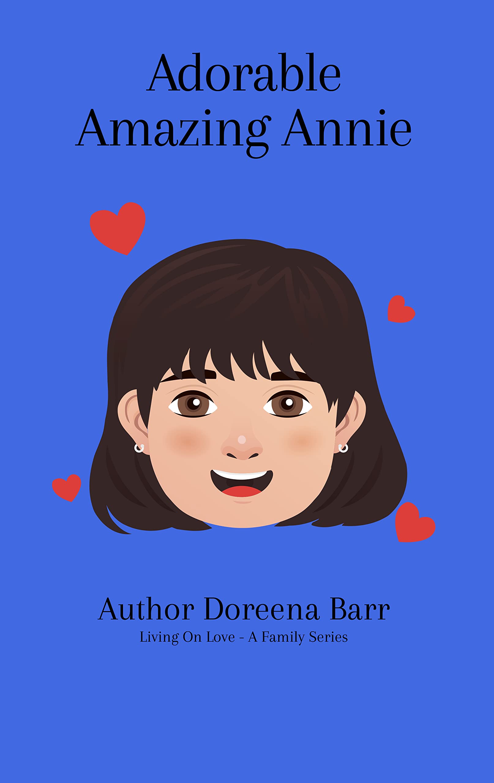 Adorable Amazing Annie (Living on Love: A Family Series)