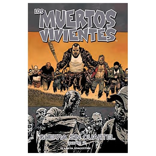 Los muertos vivientes nº 21/32: Guerra sin cuartel parte 2 (Los Muertos Vivientes (The Walking Dead Cómic))