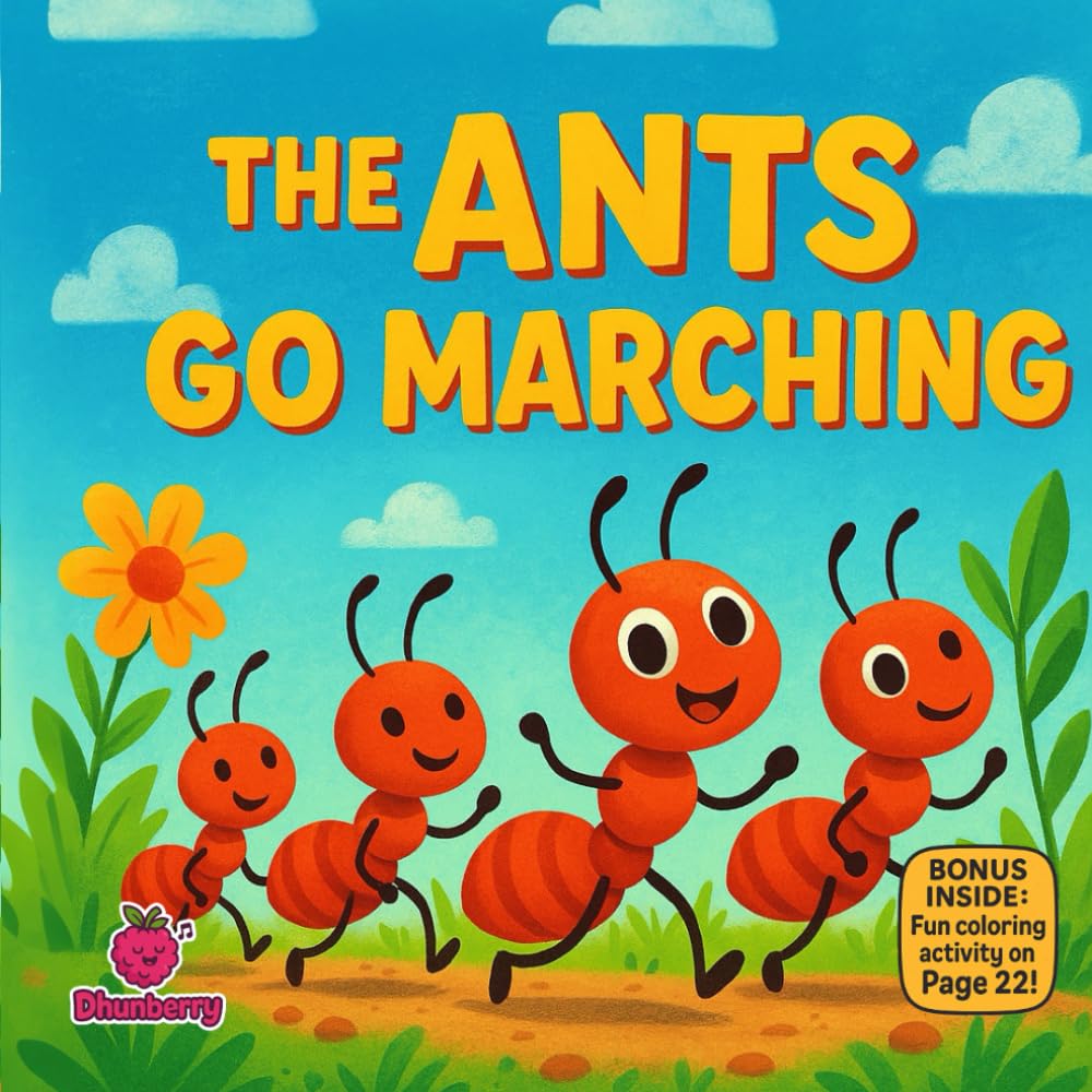 The Ants Go Marching: A Rhyming Picture Book About Teamwork, Patience, and Marching in Line (The 100 Book Kids Collection)