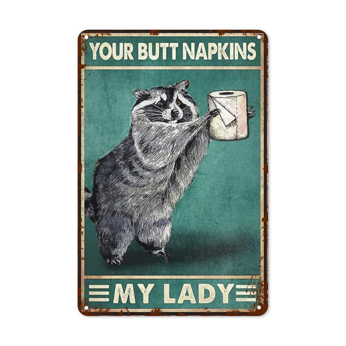 Raccoon Your Butt Tovaglioli My Lady Targa in metallo retrò per camera da letto bagno uomo grotta caffè club pub bar hotel segno 20 x 30 cm