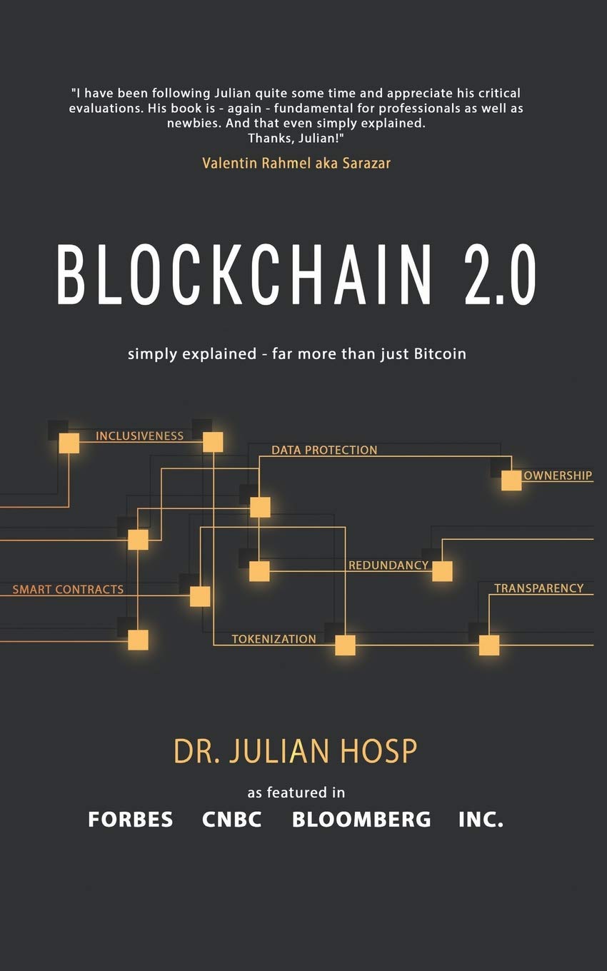 BLOCKCHAIN 2.0 simply explained: Far more than just Bitcoin: Amazon.co.uk:  Hosp, Dr. Julian, Thelen, Frank: 9781798916988: Books