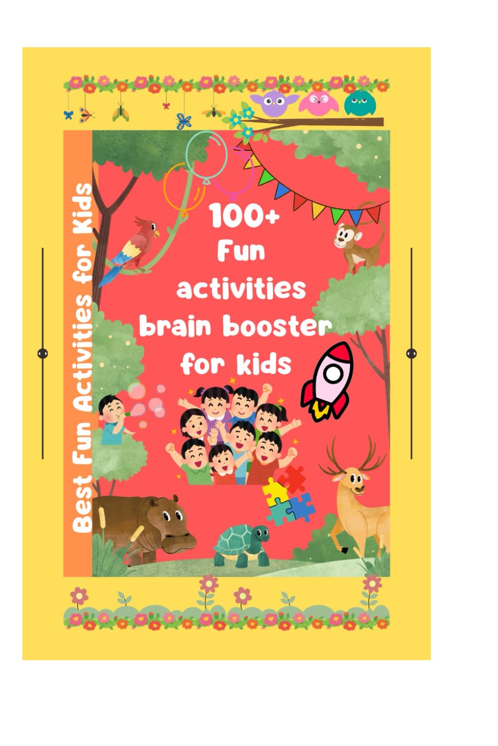 Brain Booster Activities for Kids: 100+ fun activities for kids ages 5-9