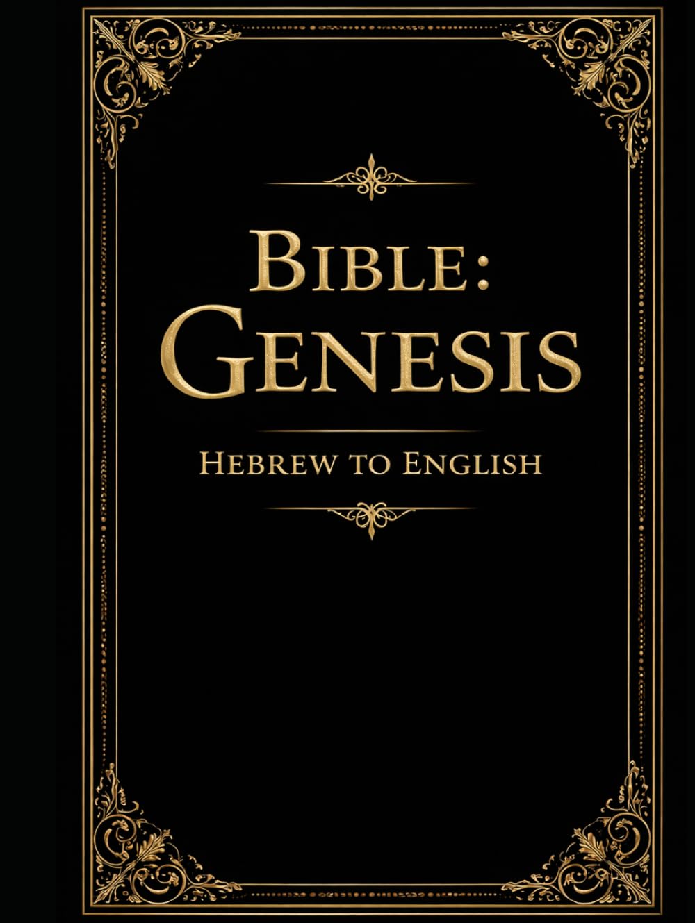 Hebrew Bible: Genesis translated to English