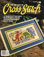 For the Love of Cross Stitch - September 1994 - Volume 7 No. 2 B0028PMBA2 Book Cover
