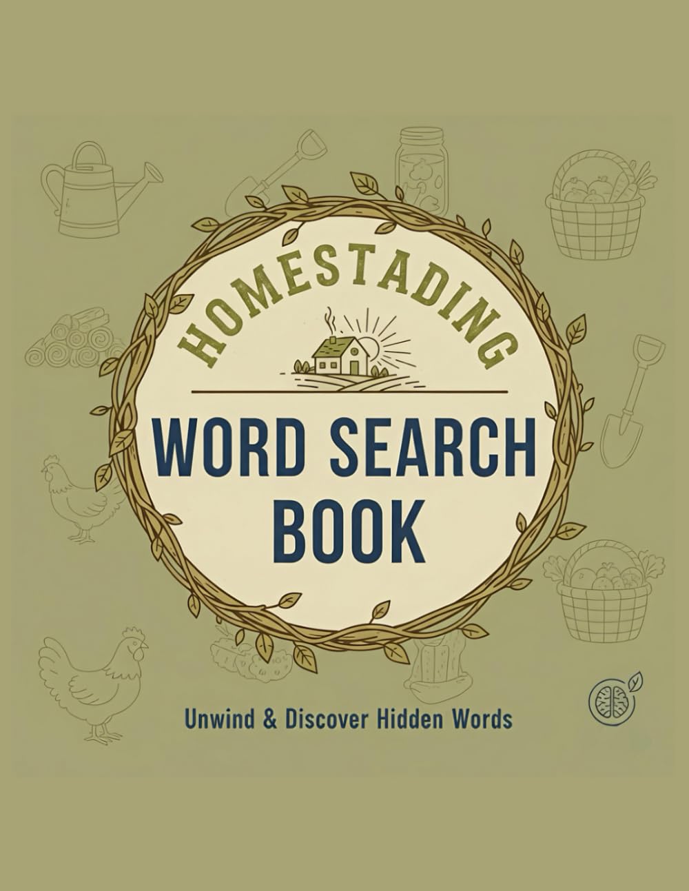 Homesteading Word search Book 50 Relaxing Large Print Puzzles Celebrating Farm Life and Simple Country Living | 8.5*11 inches | 600+ puzzles.