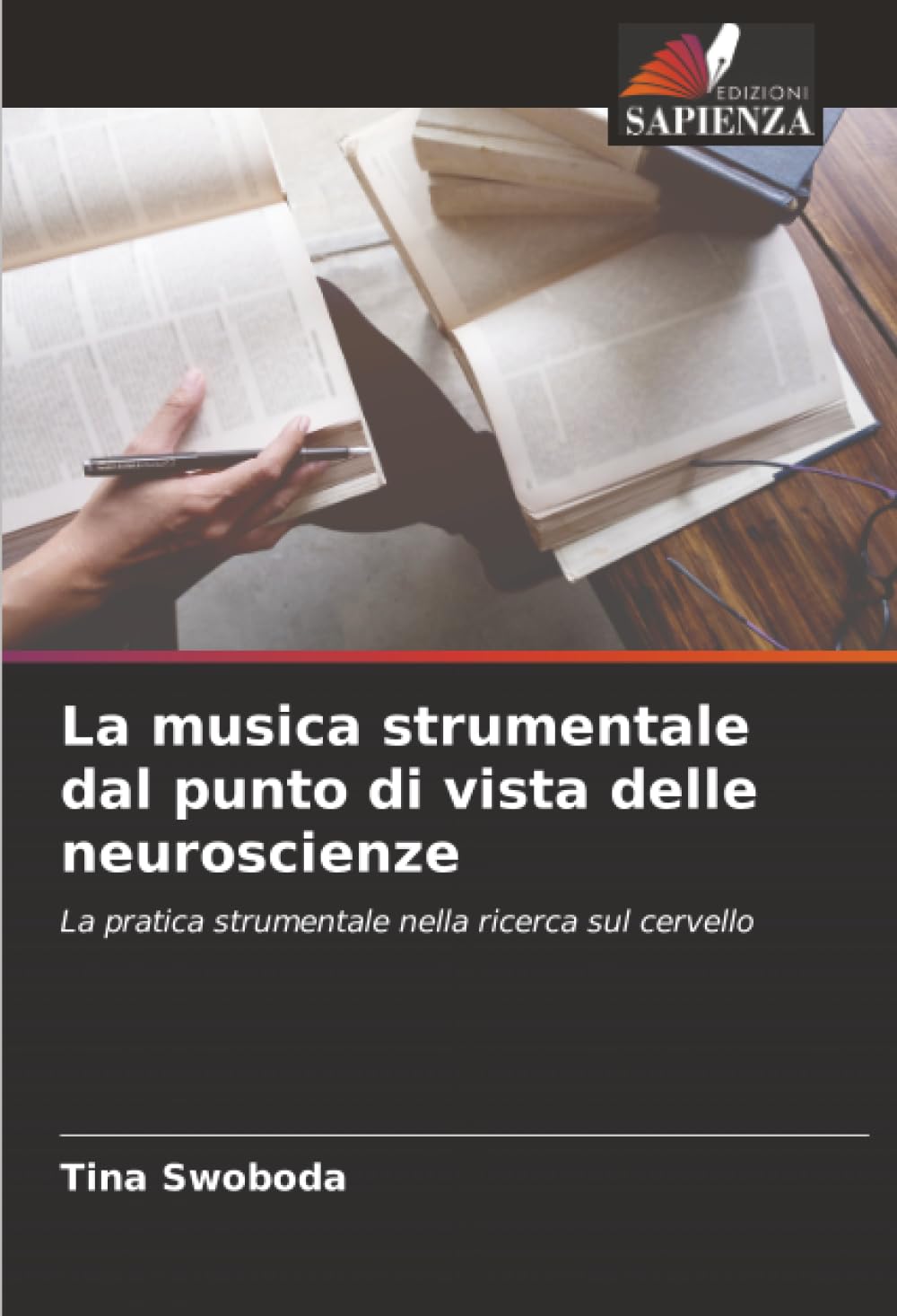 La musica strumentale dal punto di vista delle neuroscienze: La pratica strumentale nella ricerca sul cervello