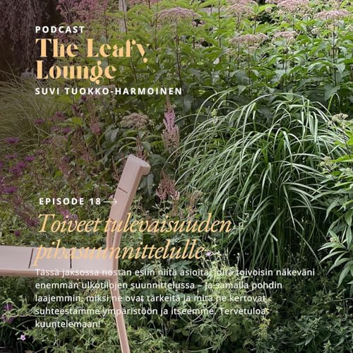 Toiveet tulevaisuuden pihasuunnittelulle