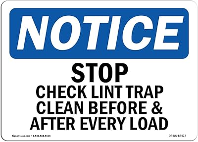 OSHA Notice Signs - Stop Check Lint Trap Clean Before & After Sign | Extremely Durable Made in The USA Signs Or Heavy Duty Vinyl Label | Protect Your Warehouse & Business