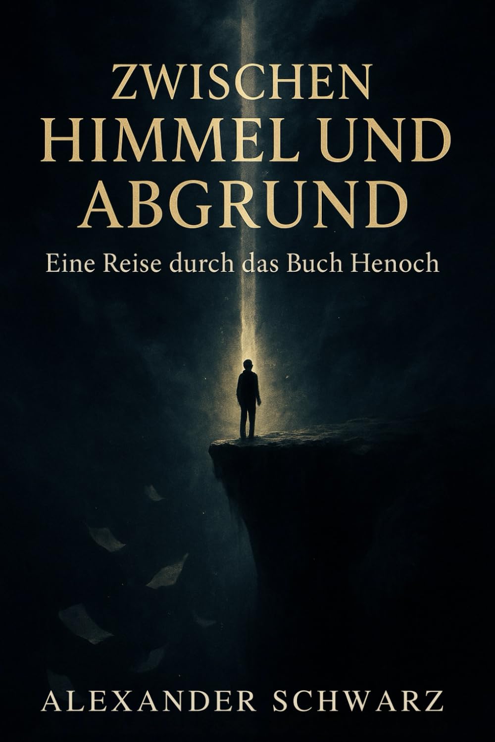 Zwischen Himmel und Abgrund: Eine Reise durch das Buch Henoch