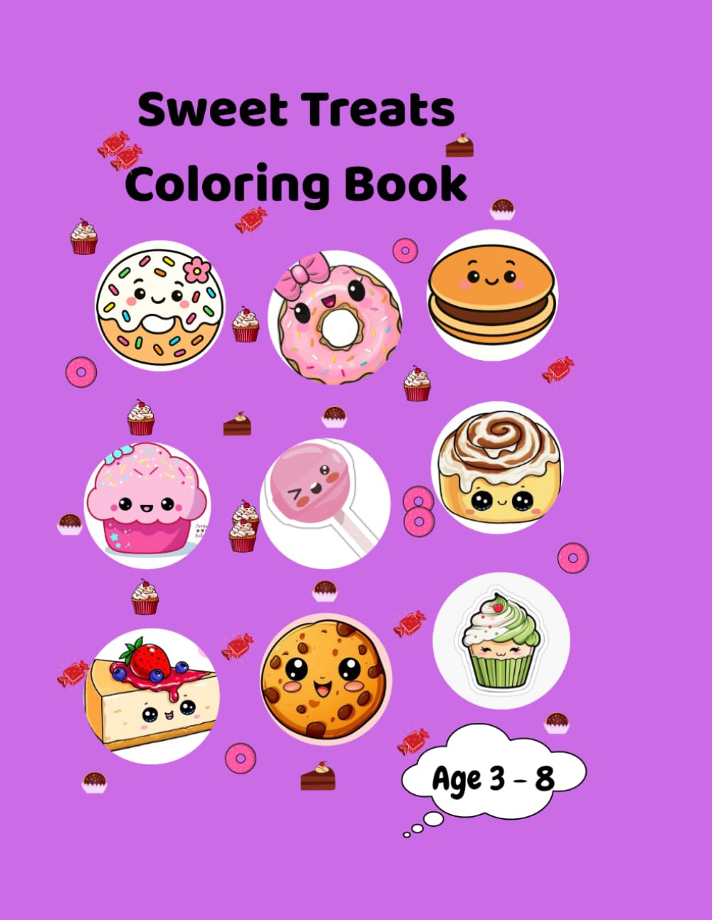 Sweet Treats Coloring Book: Cute Dessert & Snack illustration for Relaxing Colouring Fun