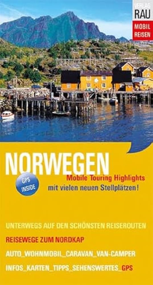 Mobil Reisen | Reiseführer | Norwegen: Reisewege zum Nordkap – Die schönsten Auto- & Wohnmobil-Touren