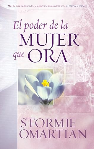 El Poder de la Mujer que Ora (Spanish Edition)
