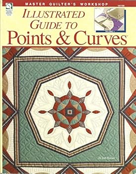 Paperback Illustrated Guide to Quilting Points & Curves (Master Quilter's Workshop Series) Book