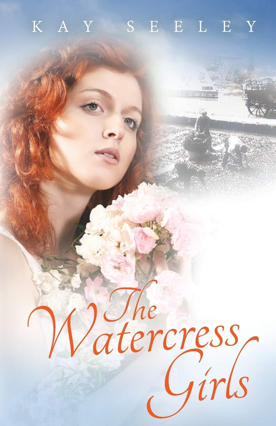 The Watercress Girls,Kay Seeley