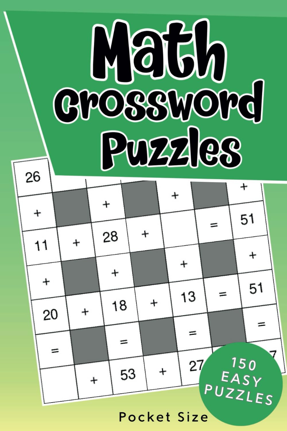 Math Crossword Puzzles: Beginner Level Pocket Sized Mini Puzzle Book (Travel Size Puzzle Books)