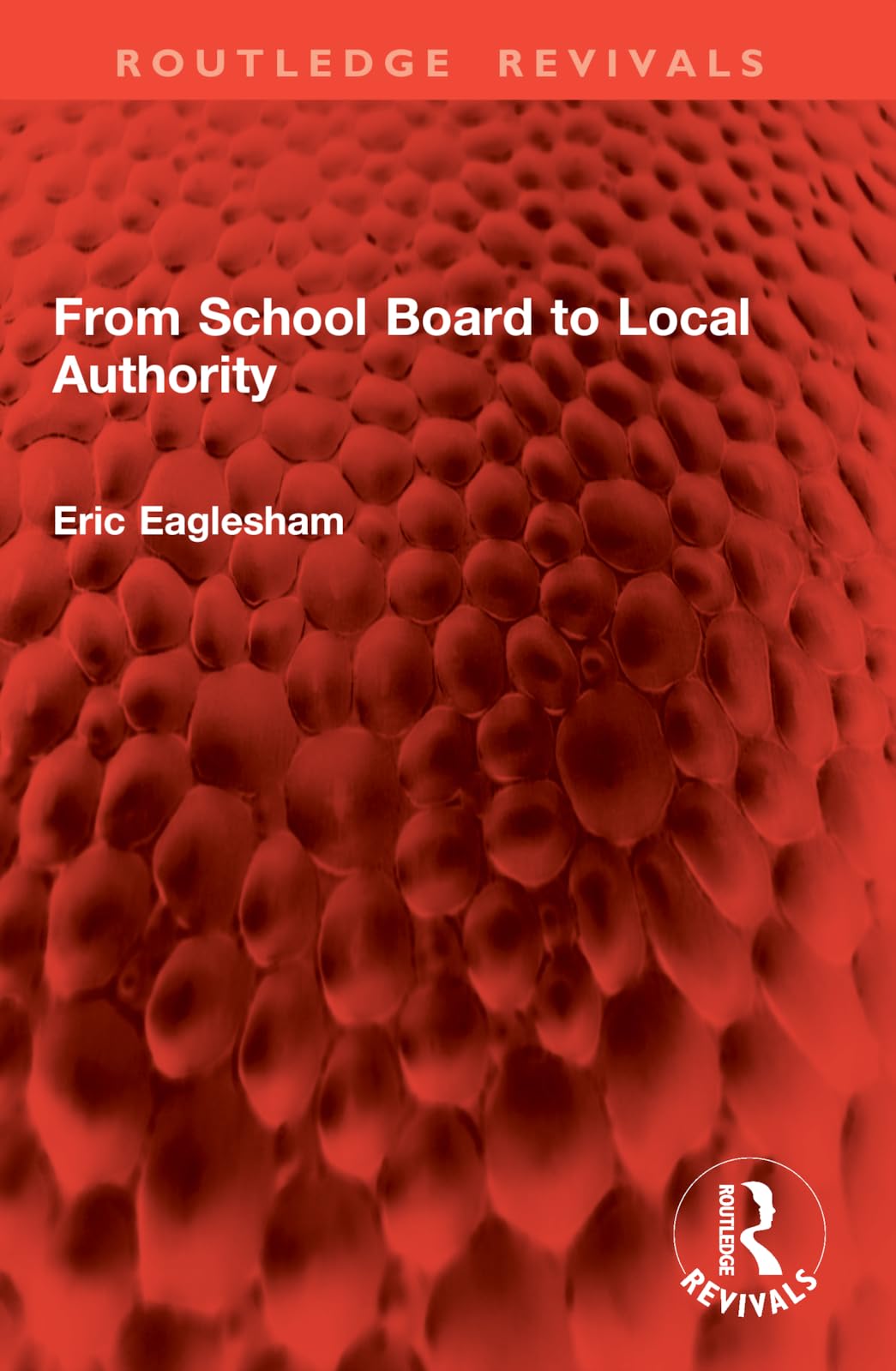 From School Board to Local Authority (Routledge Revivals)