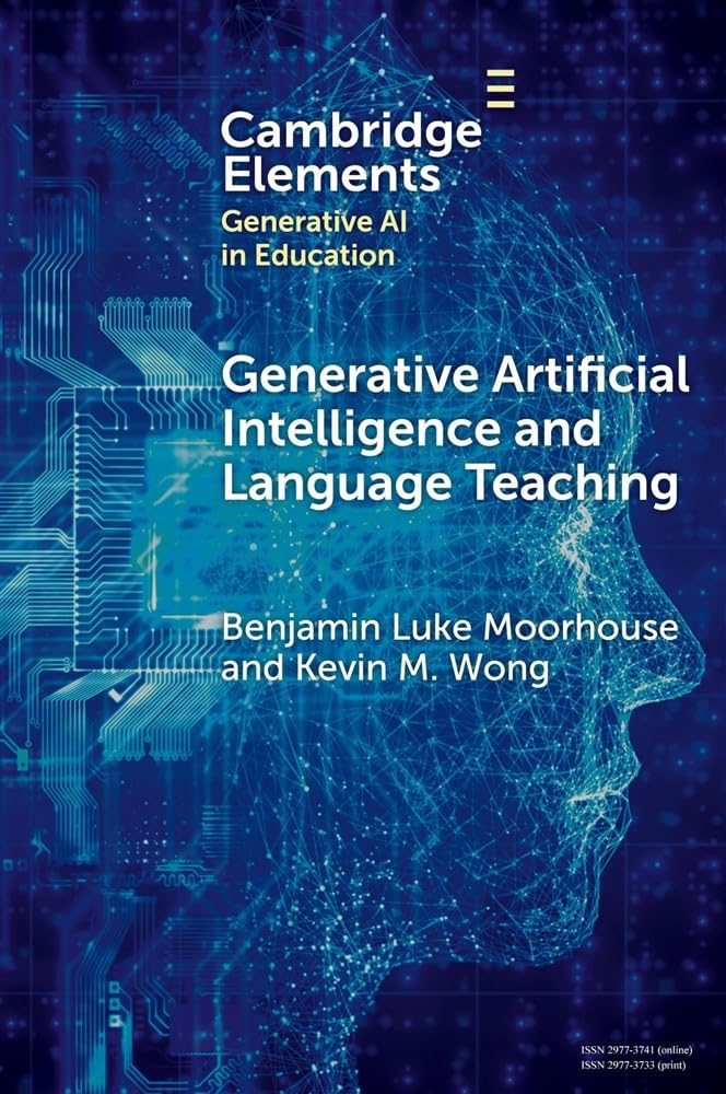 Generative Artificial Intelligence and Language. Moorhouse, Moorhouse, Wong,**