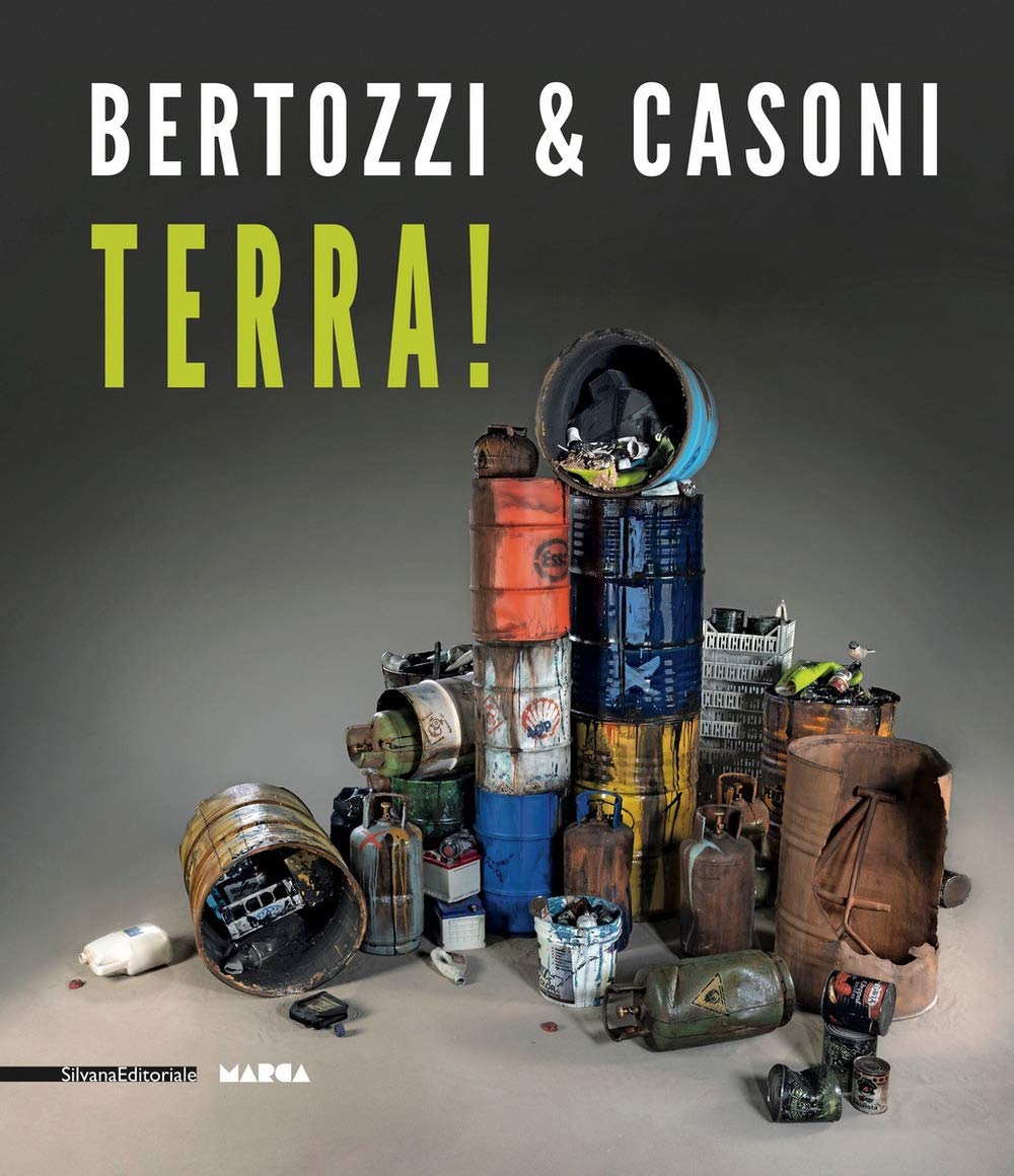 Bertozzi & Casoni. Terra! Catalogo della mostra (Catanzaro, 21 settembre-20 novembre 2019). Ediz. italiana e inglese (Arte)