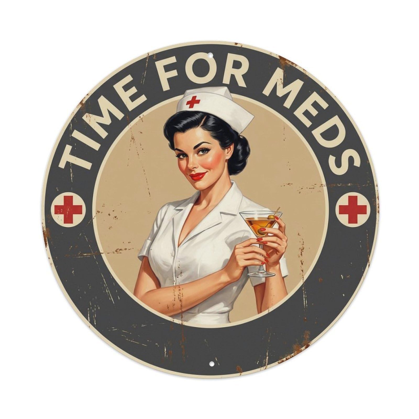 Funny Quote Time For Meds Nurse Metal Tin Sign
