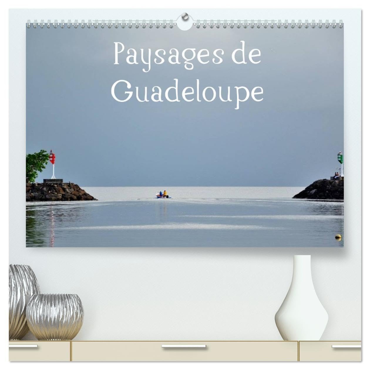 Paysages de Guadeloupe (Calendrier mural haut de gamme 2027 DIN A2 vertical), CALVENDO calendrier mensuel: Un lieu paradisiaque à découvrir