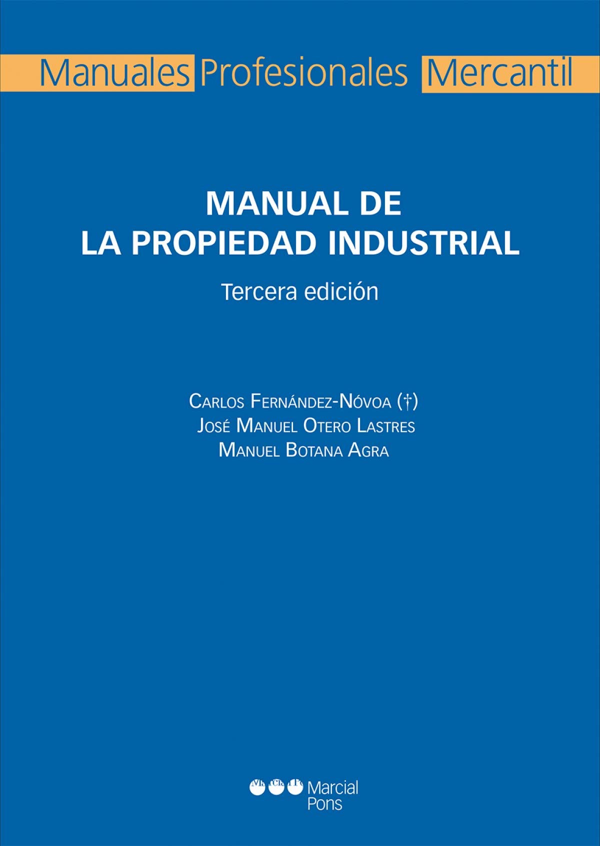 Manual de la propiedad industrial (Manuales profesionales)