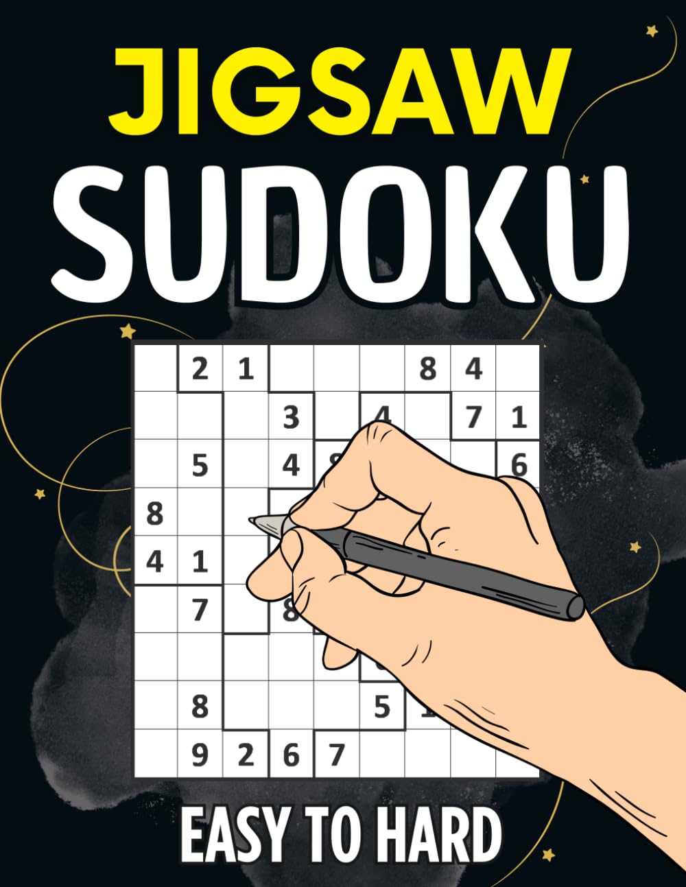 Jigsaw Sudoku Puzzle Book for Adults: 300 Irregular Sudoku Puzzles from Easy to Hard with Solutions