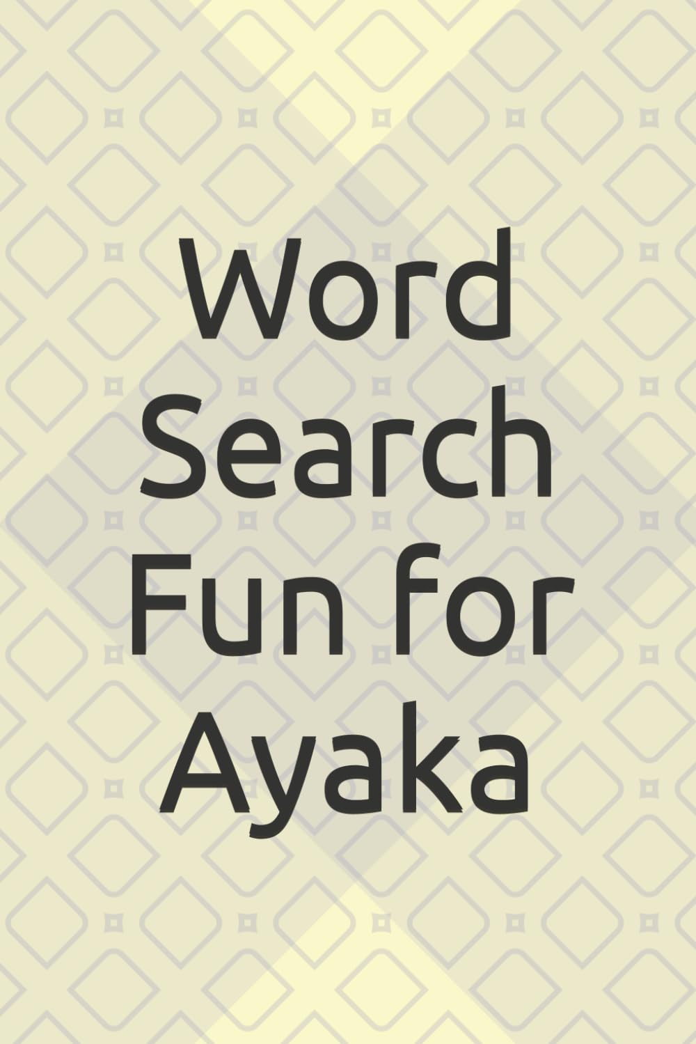 Word Search Fun for Ayaka: Unwind and Relax with These Entertaining Word Puzzles