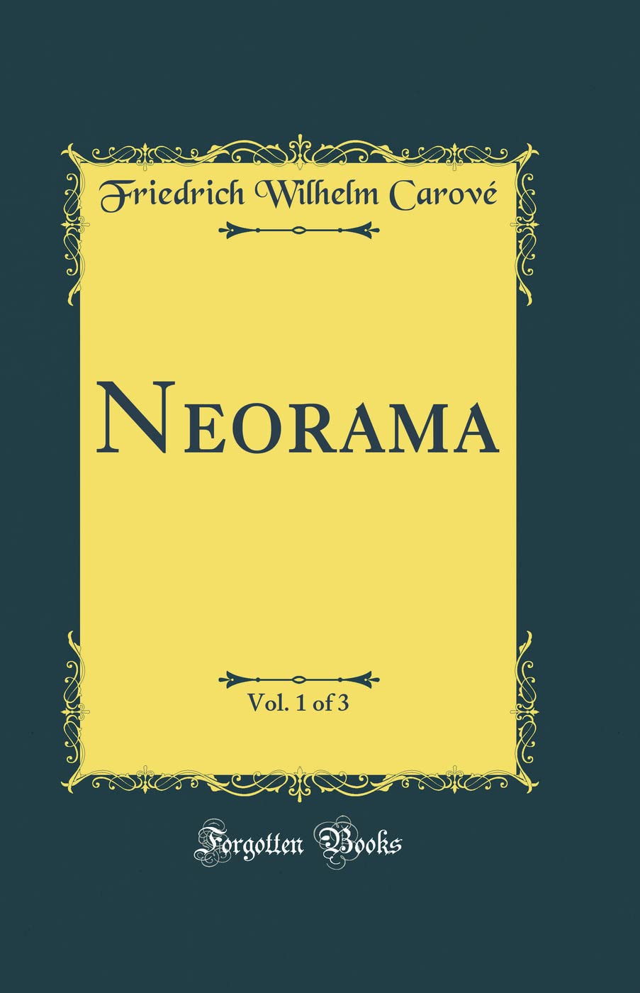 Neorama, Vol. 1 of 3 (Classic Reprint)