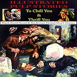  Pulp Stories to Chill You and Thrill You, Volume 1