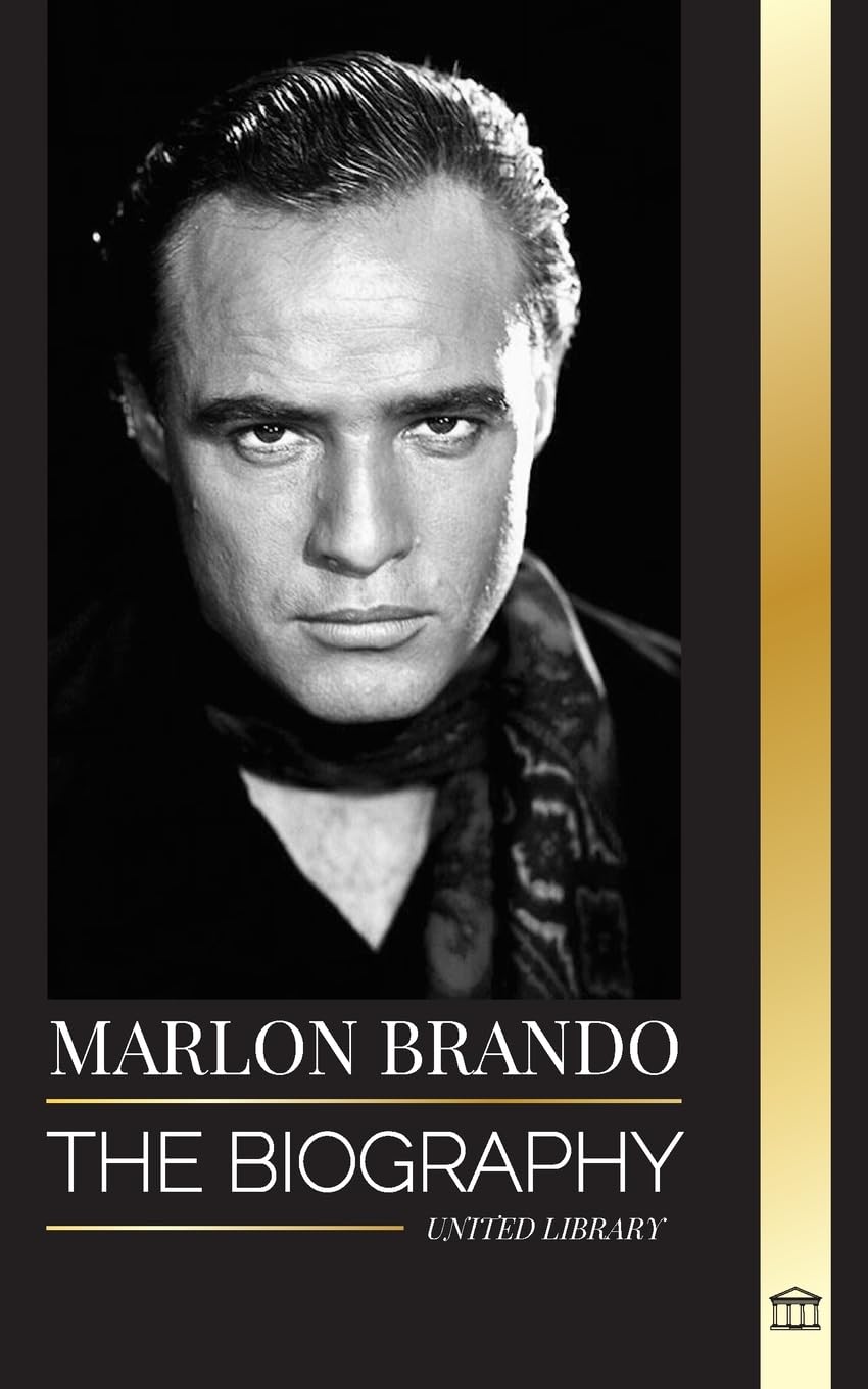 Marlon Brando: The biography and life of a Hollywood contender and his extraordinary life (Media)