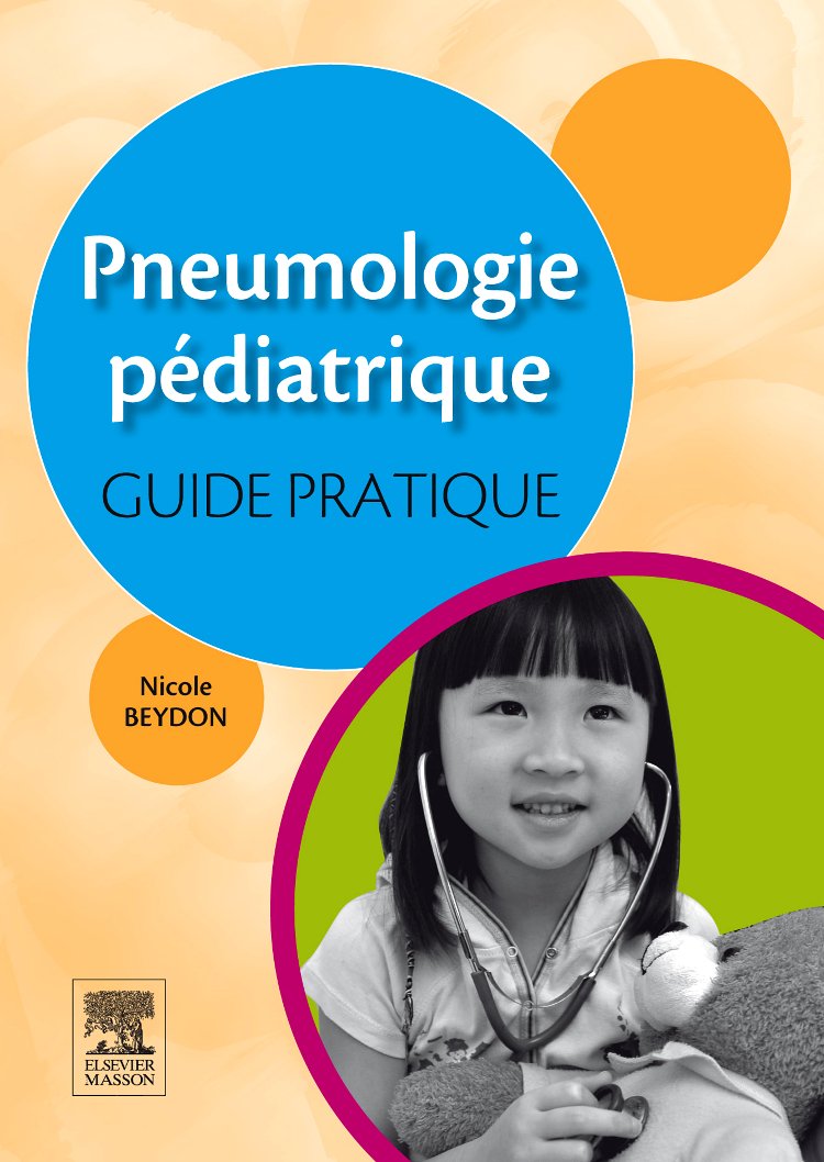 Pneumologie pédiatrique : guide pratique