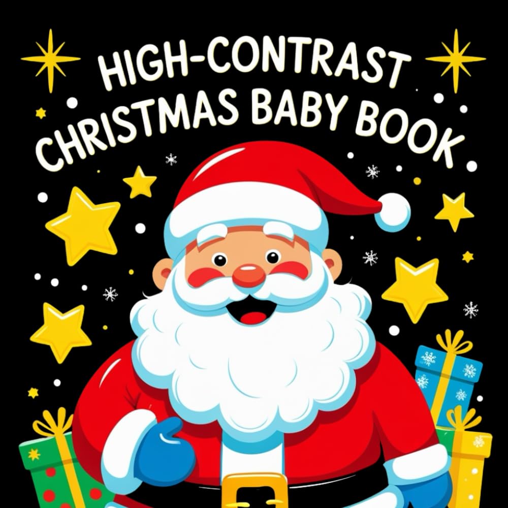 High-Contrast Christmas Baby Book: Simple Christmas Images for Visual Development and Baby Stimulation