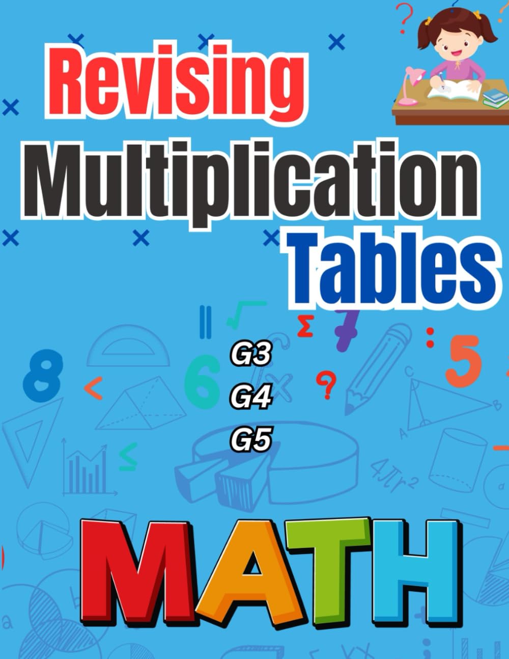 Revising Multiplication Tables G3 G4 G5: Learn Mental Arithmetic Skills
