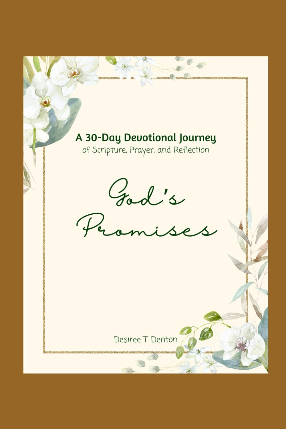 God’s Promises: A 30-Day Devotional Journey of Scripture, Prayer, and Reflection