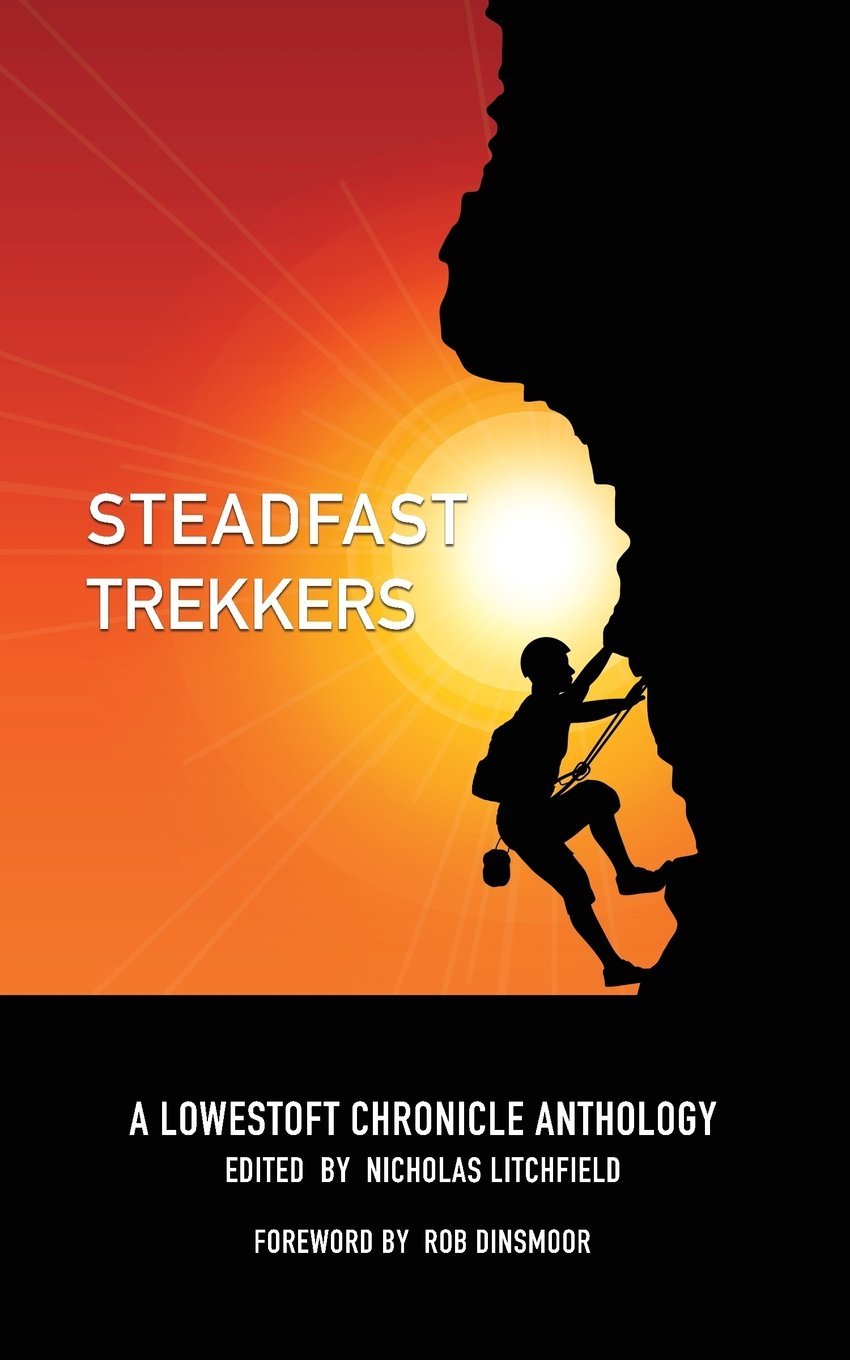 Steadfast Trekkers: A Lowestoft Chronicle Anthology: 8