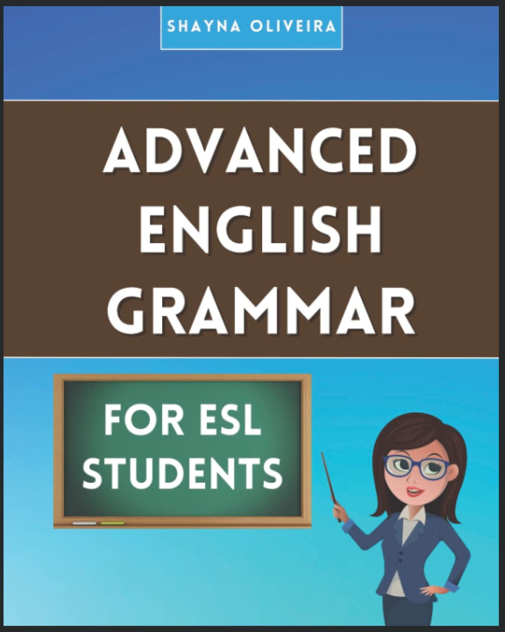 Advanced English Grammar for ESL Students