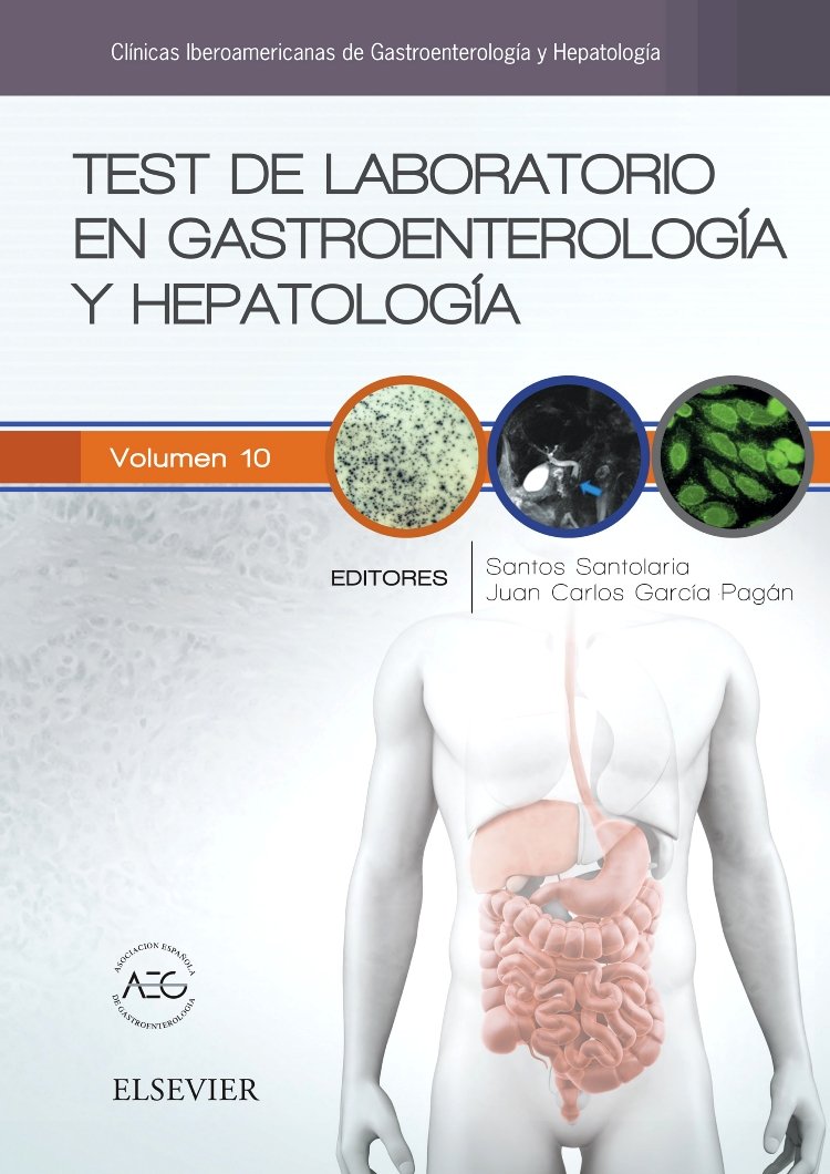 Test de laboratorio en gastroenterología y hepatología: Clínicas Iberoamericanas de Gastroenterología y Hepatología vol. 10