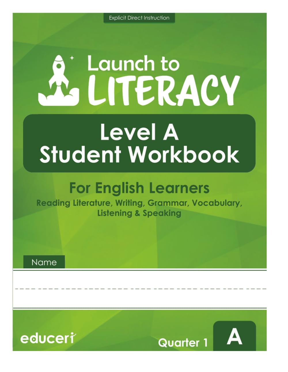 Launch to Literacy Level A: Student Workbook for English Learners - Reading Literature, Writing, Language, Vocabulary, Listening & Speaking (Quarter 1)