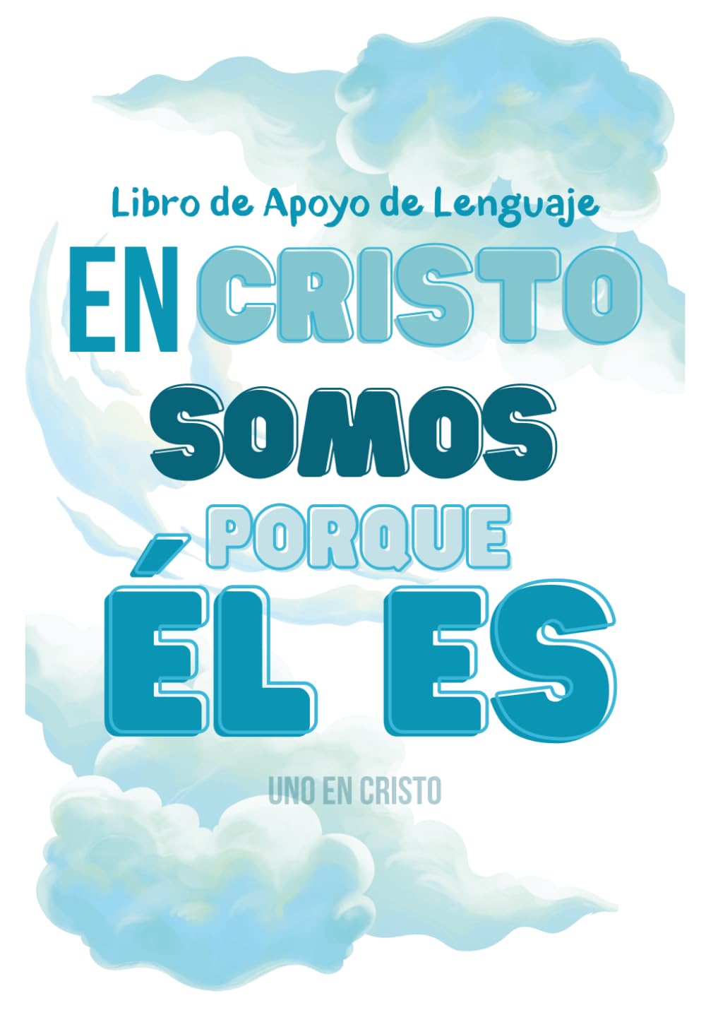 Somos en Él: Libro de Apoyo de Lenguaje