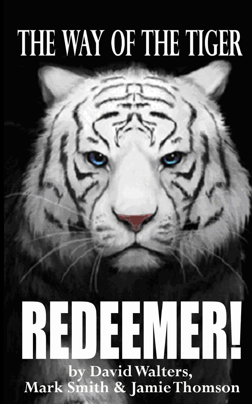 Redeemer: The Way of the Tiger 7: Volume 7