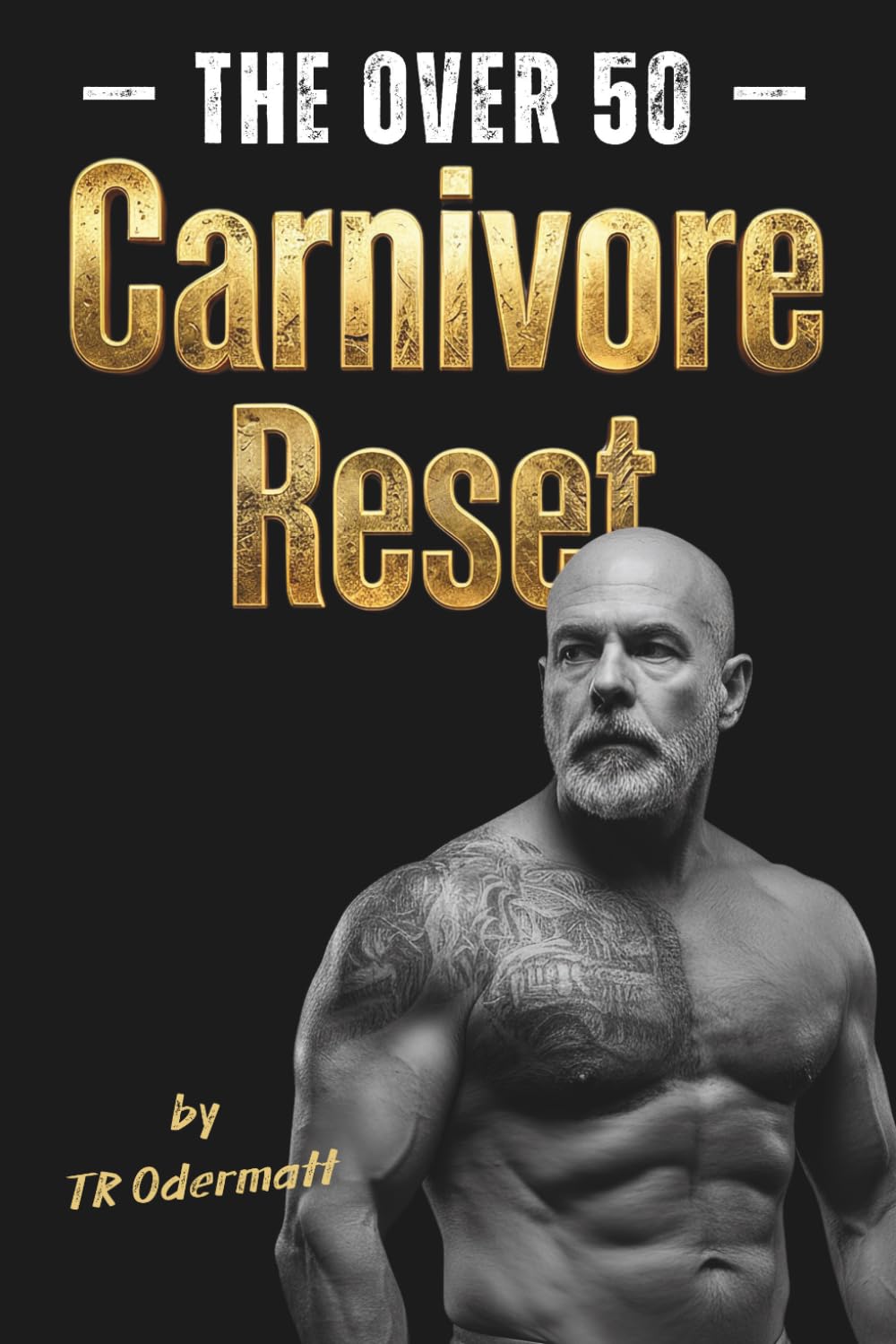 The Over 50 Carnivore Reset: 30 Day Carnivore Reset Plan