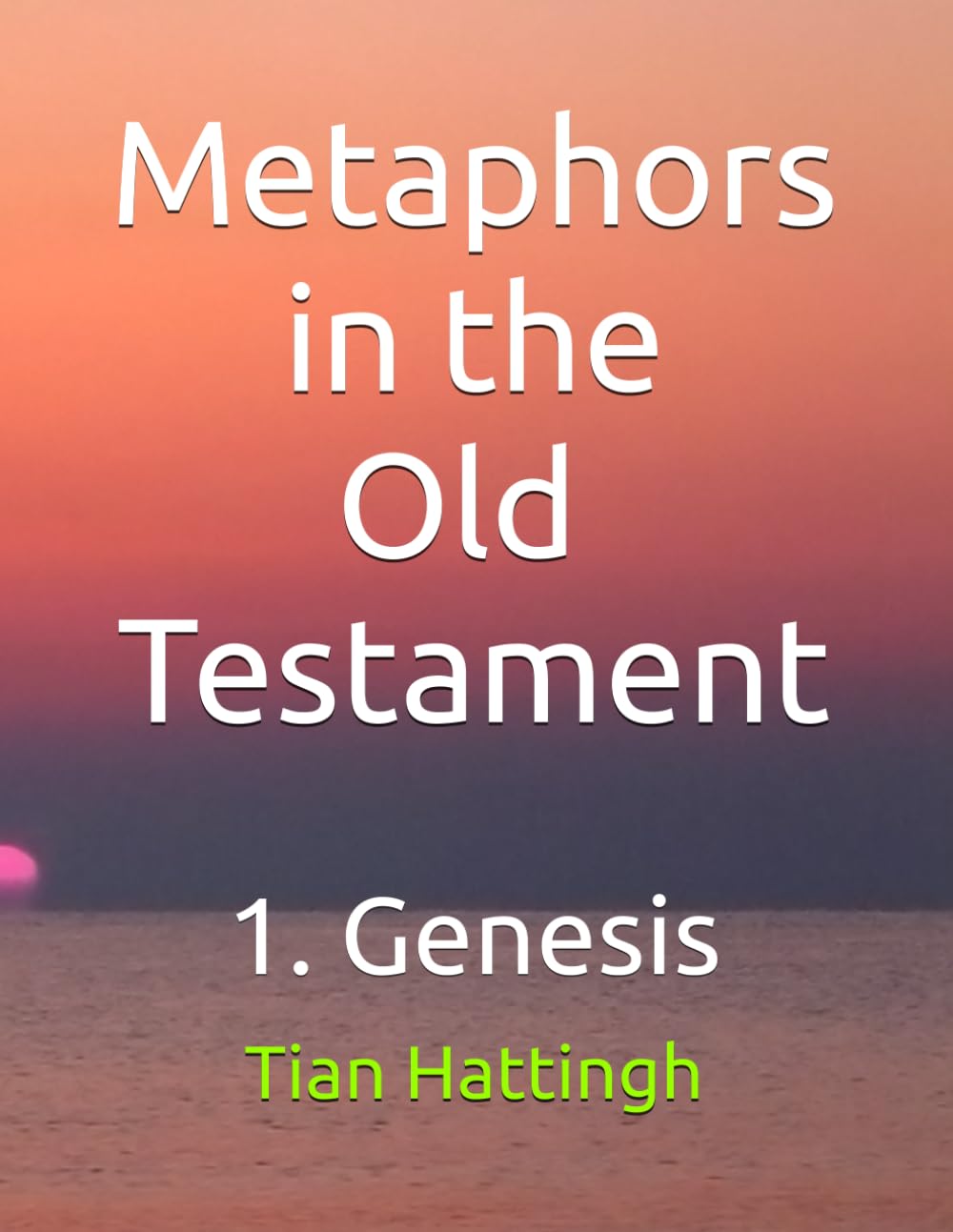 Metaphors in the Old Testament: 1. Genesis