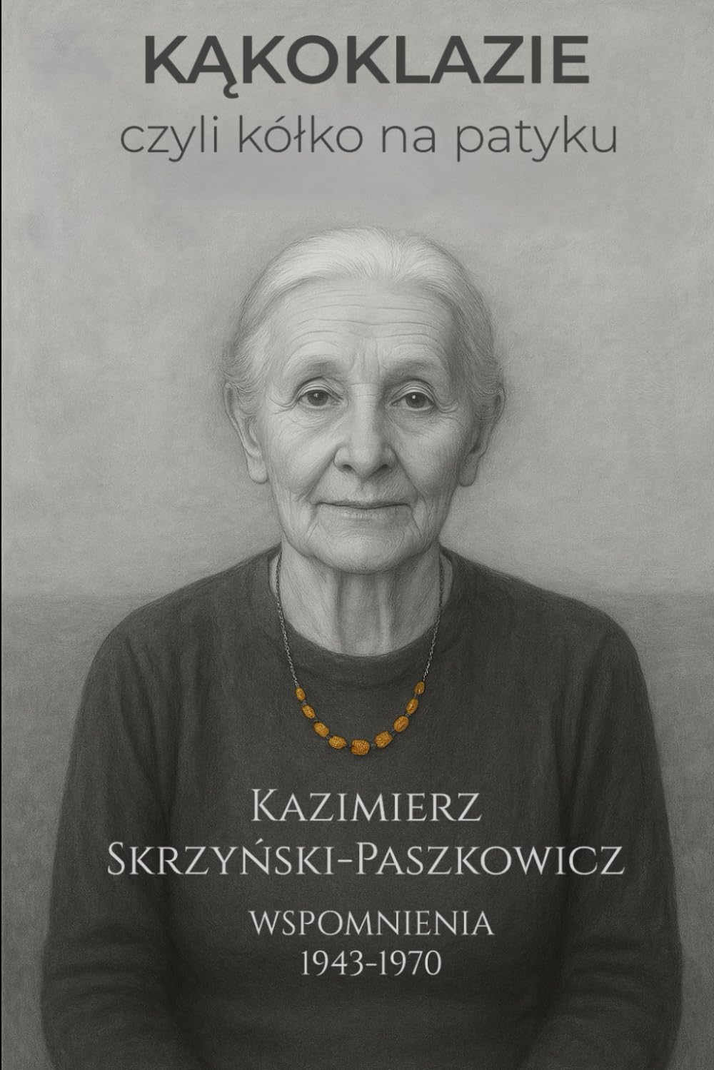 Kąkoklazie: czyli kółko na patyku