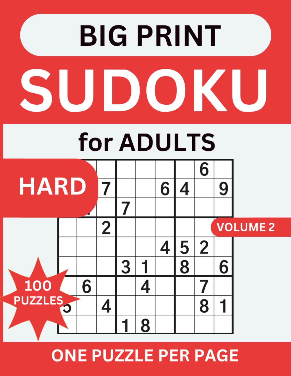 Big Print Sudoku Hard: Large Print Sudoku Puzzles Five Levels. One Puzzle Per Page With Solutions for Adults Seniors and Elderly