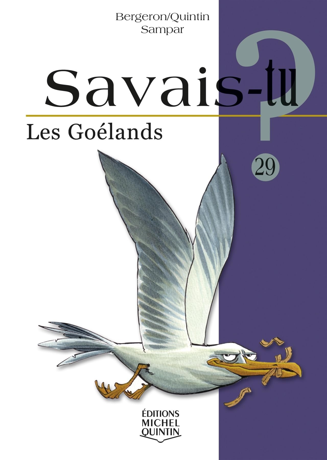 Savais-tu? 29 : Les Goélands