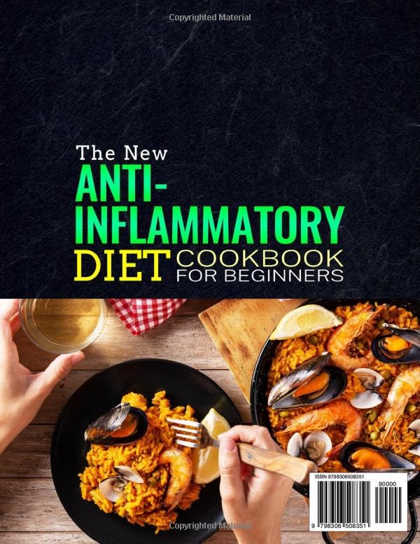 The New Anti-Inflammatory Diet Cookbook for Beginners: Discover A Complete Collection of Delicious & Diverse Anti-Inflammatory Diet Recipes to Satisfy Your Taste Buds and Promote Better Wellness - Image 2