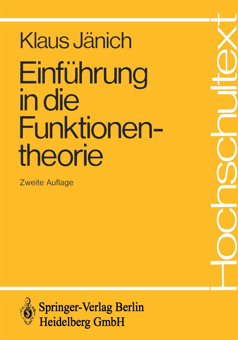 Einführung in die Funktionentheorie (Hochschultext) (German Edition)