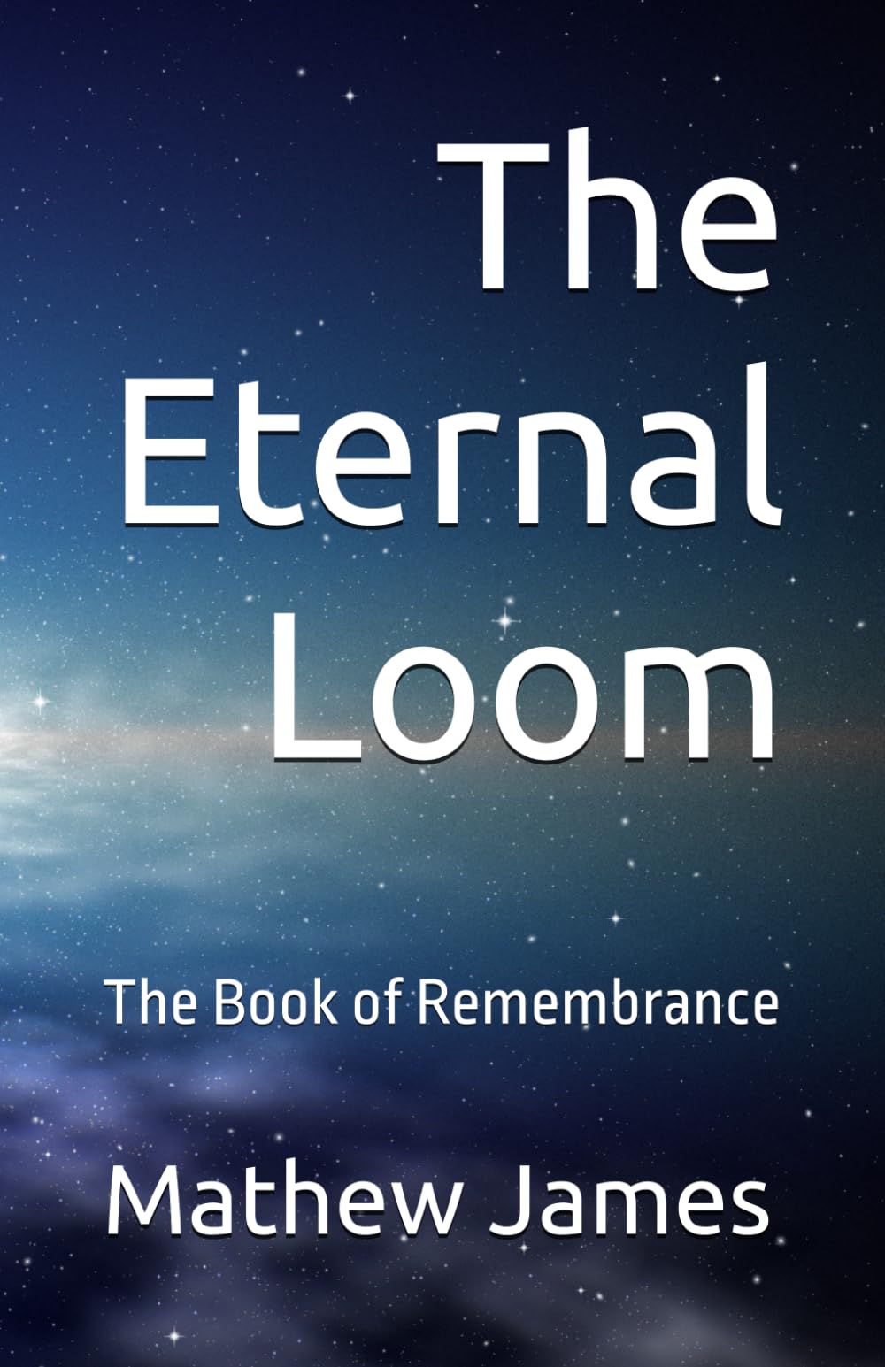 The Eternal Loom: The Book of Remembrance