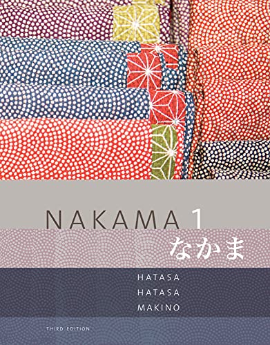 Nakama 1: Japanese Communication, Culture, Context (World Languages)