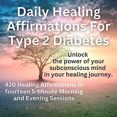 Daily Healing Affirmations for Type 2 Diabetes by Ecstatic Press episode artwork